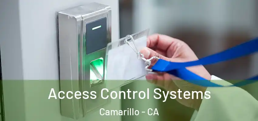  Access Control Systems Camarillo - CA