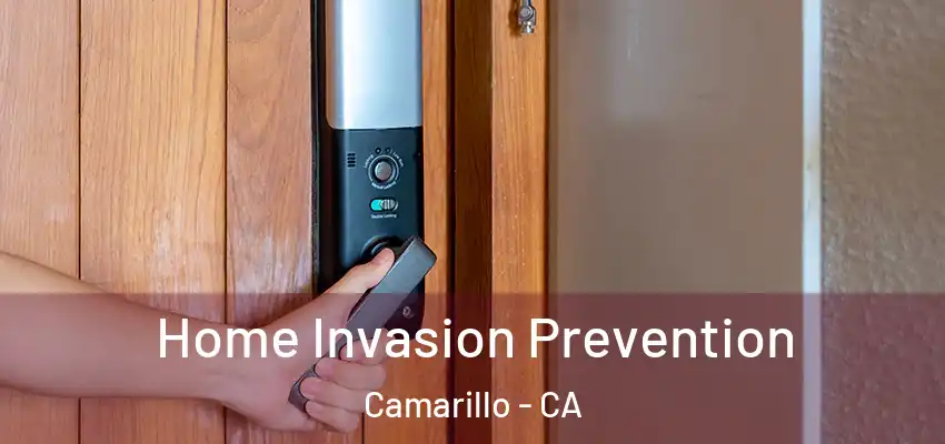  Home Invasion Prevention Camarillo - CA