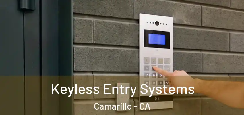  Keyless Entry Systems Camarillo - CA
