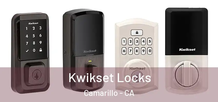  Kwikset Locks Camarillo - CA