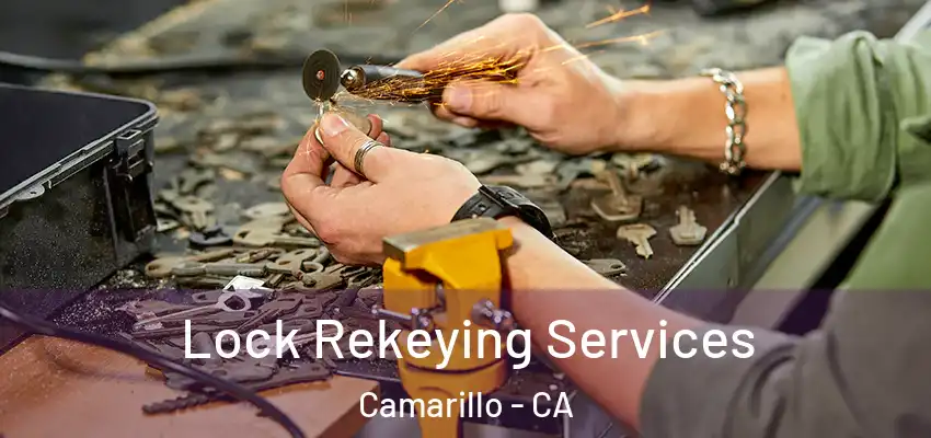  Lock Rekeying Services Camarillo - CA