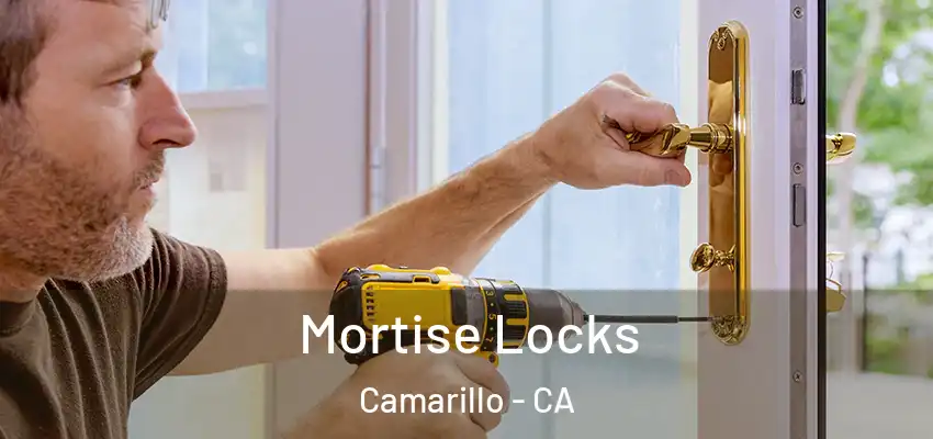  Mortise Locks Camarillo - CA