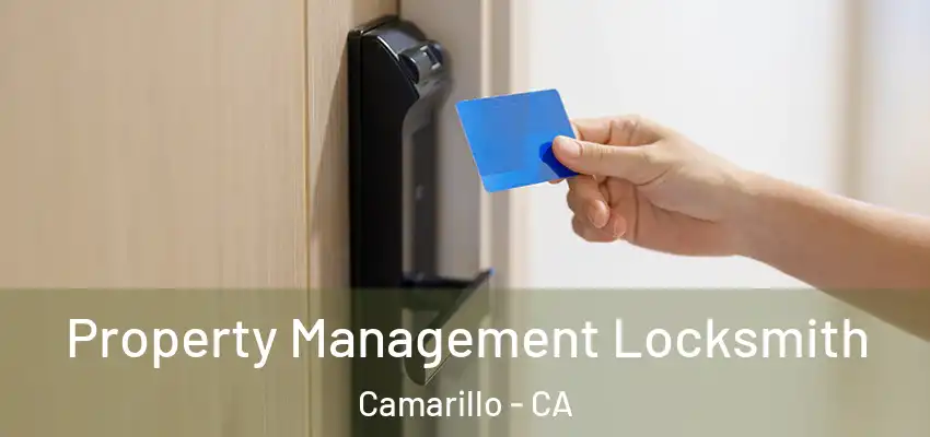  Property Management Locksmith Camarillo - CA