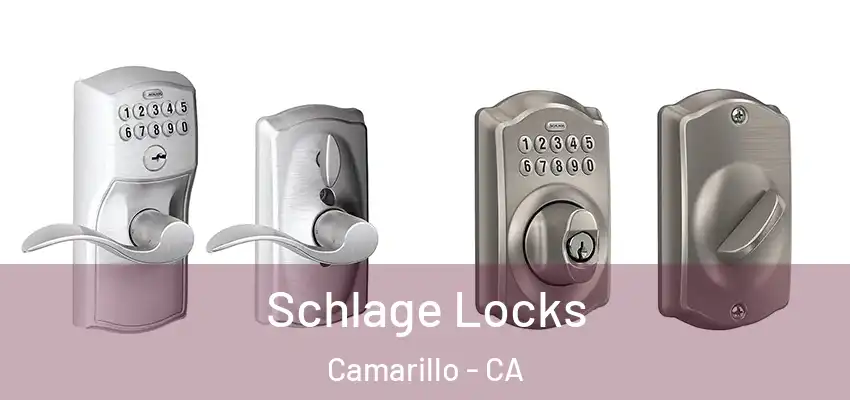  Schlage Locks Camarillo - CA