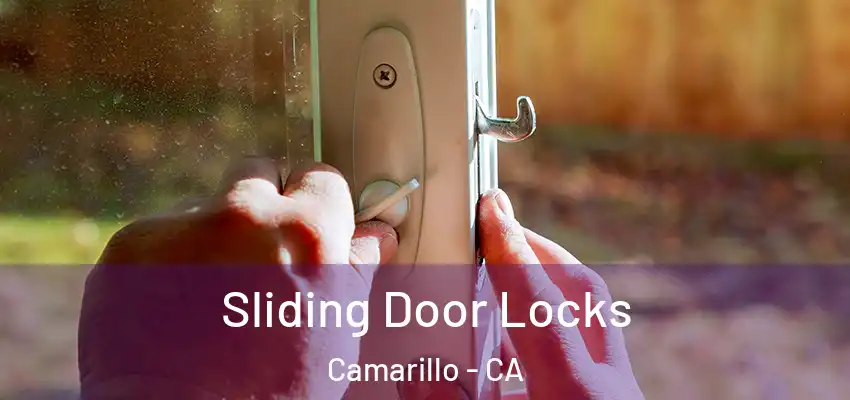  Sliding Door Locks Camarillo - CA